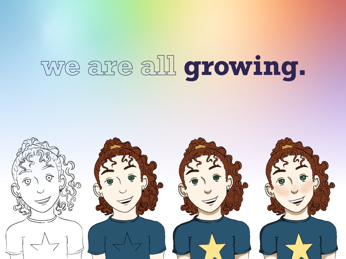 We are All Growing